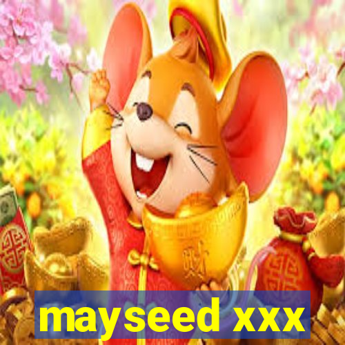 mayseed xxx